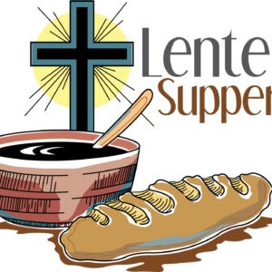 Lenten Suppers and Devotional.